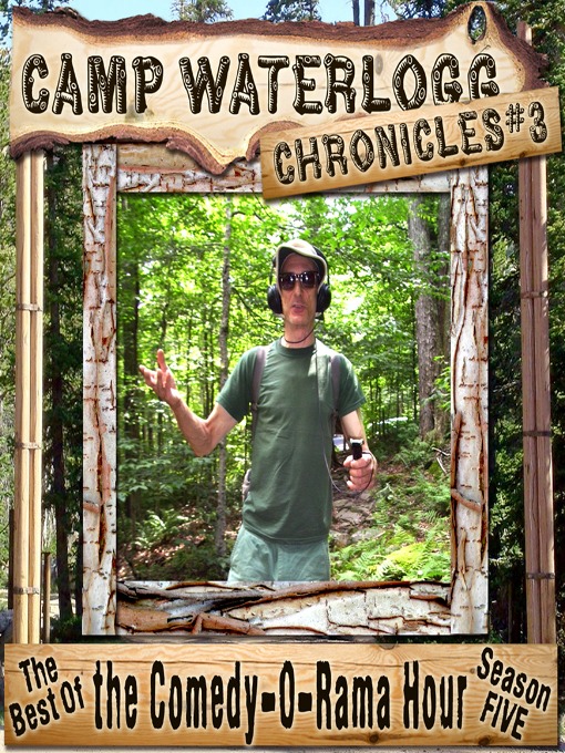 Title details for The Camp Waterlogg Chronicles 3 by Joe Bevilacqua - Available